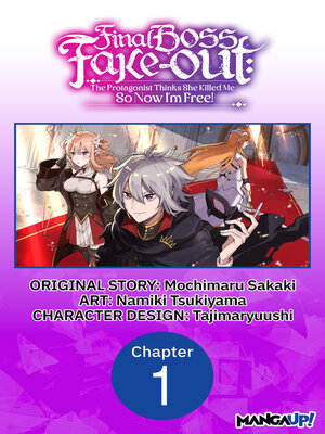 cover image of Final Boss Fake-out: The Protagonist Thinks She Killed Me So Now I'm Free!, Chapter 1